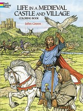 Life in a Medieval Castle and Village Coloring Book (Dover World History Col...