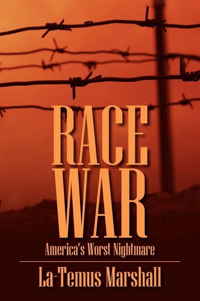 Race War America's Worst Nightmare La-Temus Marshall Taschenbuch Englisch 2011-image