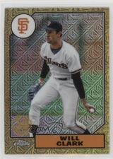 2022 Series 1 1987 Topps Chrome Silver Pack Mojo Will Clark #T87C-91 17l9