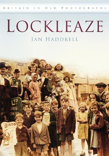 Lockleaze by Ian Haddrell - 9780752454078