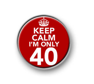 40 anniversaire BADGE ~ style 1 taille 25 mm