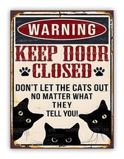Funny Cat "Keep Door Closed" Aluminium Metal Sign Pet Kitchen Garden Room
