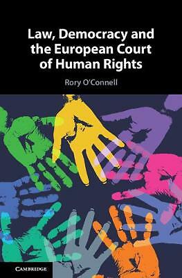 Law, Democracy and the European Court of Human Rights O'Connell Hardback