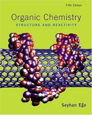Organic Chemistry Structure and Reactivity, Fifth Edition - hardcover Ege