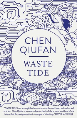 Chen Qiufan | The Waste Tide | Taschenbuch | Englisch (2020) | 480 S.