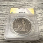 1877 Trade Dollar $1 ANACS Good 6 San Francisco Silver Coin
