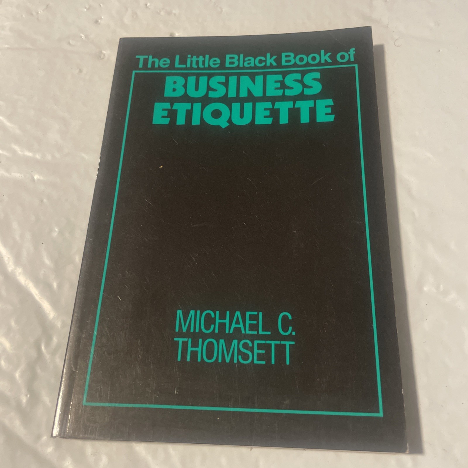 The Little Black Book of Business Etiquette (The Little Black Book ...
