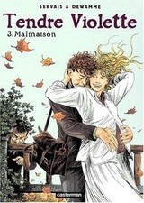 Tendre Violette, Tome 3 : Malmaison von Servais, Jean-Cl... | Buch | Zustand gut