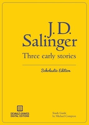 J D Salinger Three Early Stories (Scholastic Edition) (Taschenbuch)