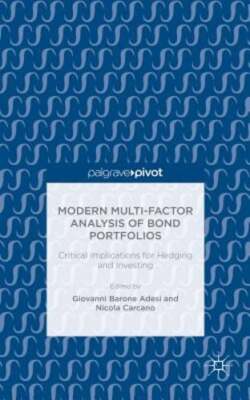 Modern Multi-Factor Analysis of Bond Portfolios: Critical Implications for: New