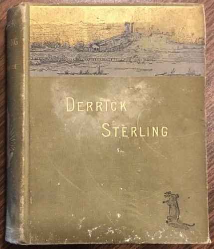 Derrick Sterling, von Kirk Munroe, 1888, Hardcover