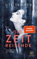 Die Zeitreisende | Mein Leben | Ute Lemper | Deutsch | Buch | Edition Memoire