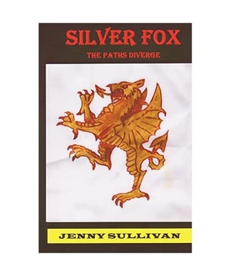Silver Fox ~ The paths diverge, Sullivan, Jenny