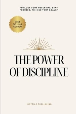 Morgan Dattilo Dattilo Publishing The Discipline Effect (Paperback) (UK IMPORT)