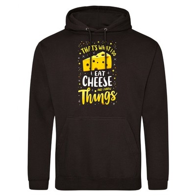 Lustiger Kapuzenpullover Käsewissen Erwachsene That's What I Do I Eat Cheese and I Know...
