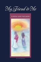 Linda Lou Wilson | My Friend & Me | Taschenbuch | Englisch (2011) | Xlibris