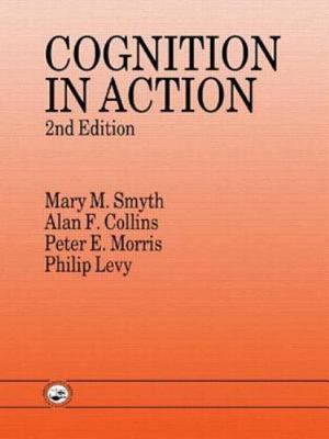 Cognition in Action, Paperback by Smyth, Mary M.; Collins, Alan F.; Morris, P...