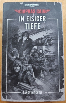 Ciaphas Cain # 2 | In Eisiger Tiefe | NEU | Sandy Mitchell | TOP | Warhammer