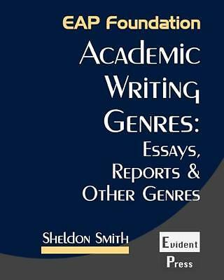 Academic Writing Genres: Essays, Reports & Other Genres by Sheldon Smith...