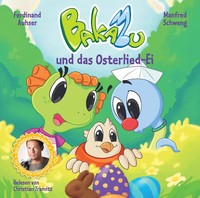 Bakabu Und Das Osterlied-Ei, Audio-Cd | Ferdinand Auhser | Deutsch | Audio-Cd