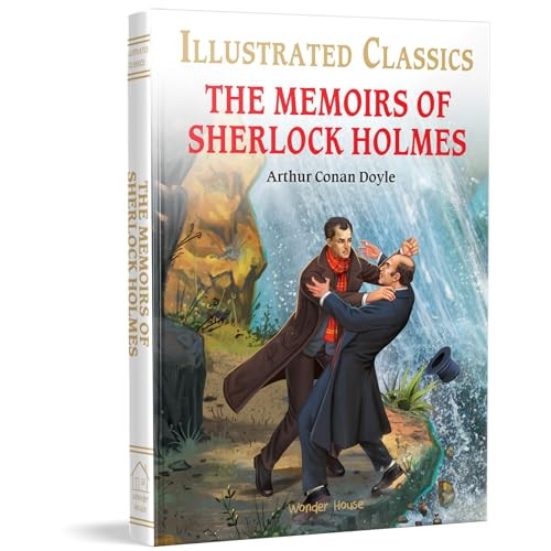 The Memoirs of Sherlock Holmes : Illustrated Abridged... - Arthur Conan Doyle
