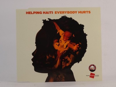HELPING HAITI EVERYBODY HURTS (I37) 2 Track CD Single including Picture Sleeve S