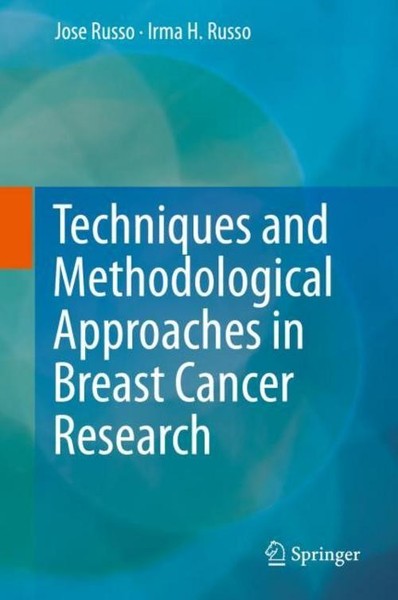 Techniques And Methodological Approaches In Breast Cancer Research Jose Russo-image
