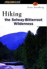 Hiking the Selway Bitterroot W - VERY GOOD