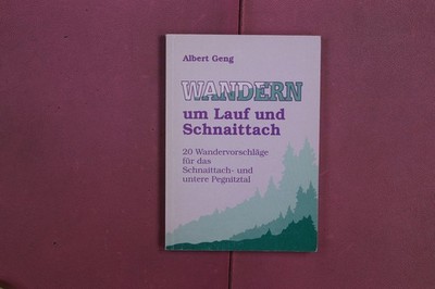 367003 Albert Geng WANDERN UM LAUF UND SCHNAITTACH Pfeiffer Verlag 20