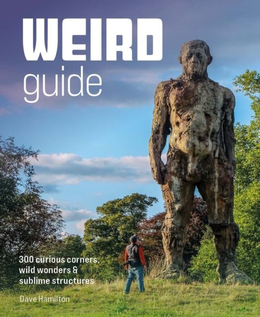 Weird Guide Britain by Dave Hamilton Paperback