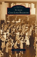 David A. Lossos | St. Louis Casa Loma Ballroom | Buch | Englisch (2005)