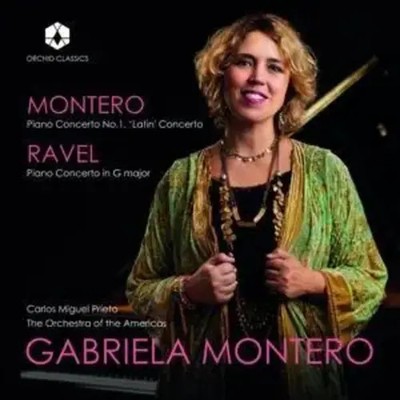 Montero & Ravel: Klavierkonzerte | Montero/Prieto/The Orchestra of the Americas