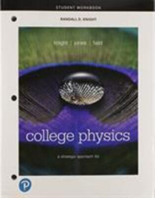Student Workbook for College Physics: A Strategic Approach - Knight, Randall