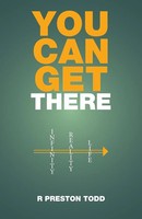 You Can Get There | R Preston Todd | Taschenbuch | Kartoniert / Broschiert