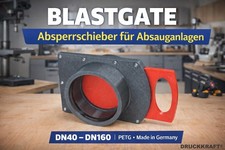 DN40 bis DN160 Blastgate | Luft-Sperrschieber | PETG  | Absauganlage |Werkstatt