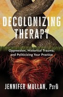 Decolonizing Therapy | Jennifer Mullan | Englisch | Buch | 2023