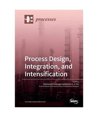 Process Design, Integration, and Intensification