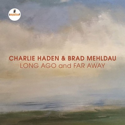 Charlie Haden & Brad Mehldau Long Ago And Far Away - U (CD)