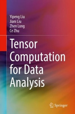 Liu - Tensor Computing für die Datenanalyse - Neu gehardcover oder gehülltes Boo - J555z