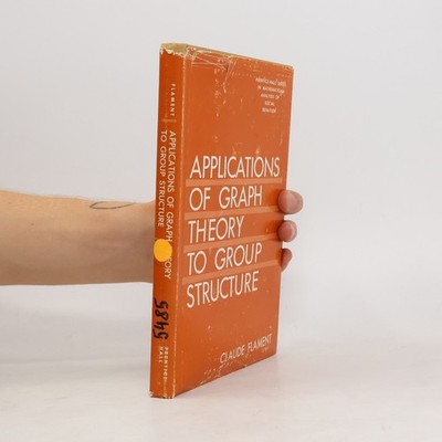 Applications of Graph Theory to Group Structure  |  Claude Flament