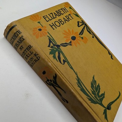 1907 Elizabeth Hobart at Exeter Hall by Jean K Baird Saalfield Hardcover Antique