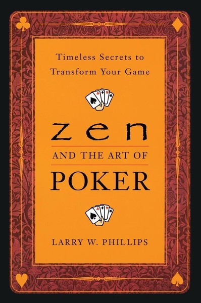 Larry Phillips | Zen And The Art Of Poker | Taschenbuch | Englisch (1999)-image