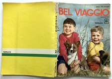 VINTAGE LIBRO ILLUSTRATO SCUOLA ELEMENTARE LETTURE 2 CLASSE BEL VIAGGIO 1968