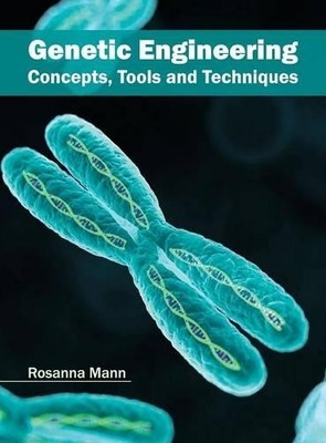 Genetic Engineering: Concepts, Tools and Techniq (Gebundene Ausgabe) (US IMPORT)