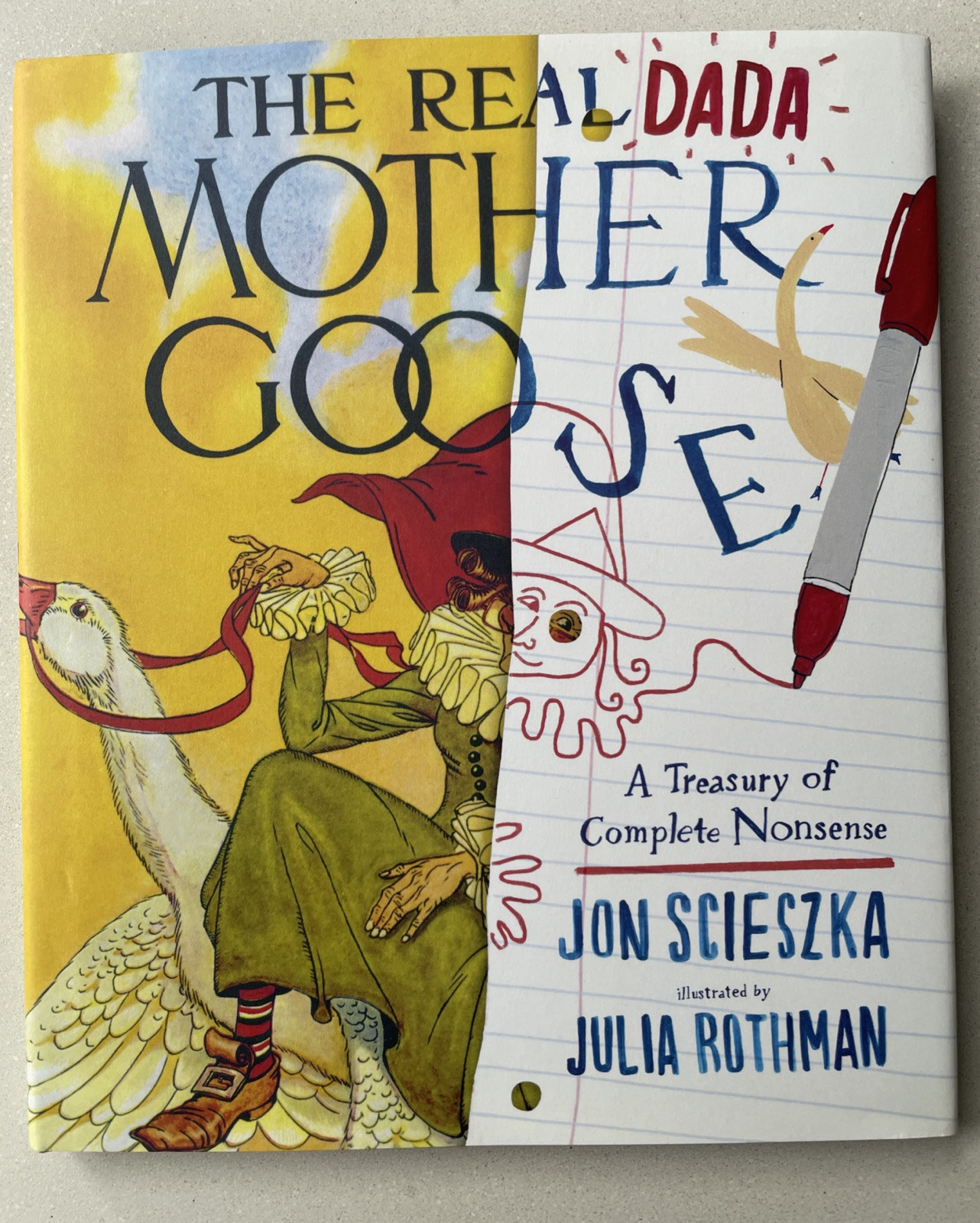 The Real Dada Mother Goose: A Treasury of Complete Nonsense by Jon Scieszka Hrbk