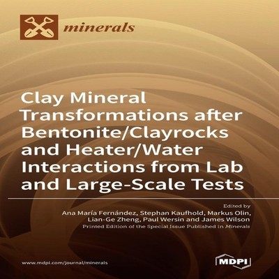 Clay Mineral Transformations after Bentonite/Clayrocks and Heater