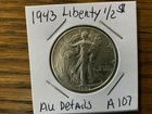 1943 walking liberty half dollar high grade au details A107