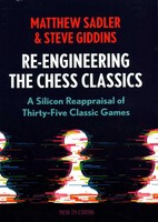 Re-Engineering The Chess Classics Matthew Sadler (U. A.) Taschenbuch Englisch