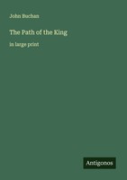 John Buchan | The Path Of The King | Taschenbuch | Englisch (2025)