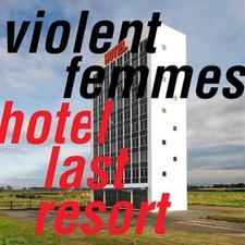 Violent Femmes Hotel Last Resort Cd Album